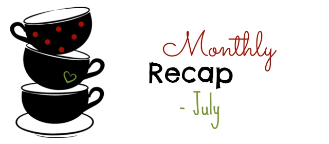monthly recap july